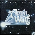 April Wine - Forever for Now album