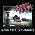 April Wine - Back To The Mansion альбом