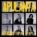Apulanta - Attack Of The A. L. People album