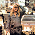 Larry Norman - Only Visiting This Planet альбом