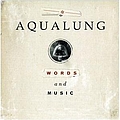 Aqualung - Words And Music album