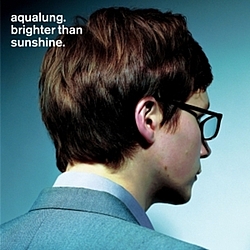 Aqualung - Brighter Than Sunshine album