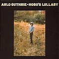 Arlo Guthrie - Hobo&#039;s Lullaby album