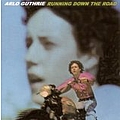 Arlo Guthrie - Running Down The Road album