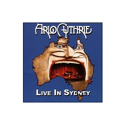 Arlo Guthrie - Live In Sydney альбом