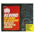 Artful Dodger - Ministry of Sound: Rewind: The Sound of UK Garage (Mixed by the Artful Dodger) (disc 1) альбом