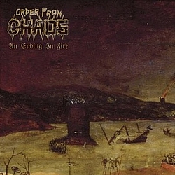 Order From Chaos - An Ending in Fire альбом