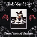Ordo Rosarius Equilibrio - Conquest, Love &amp; Self Perserverance альбом