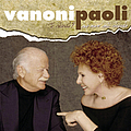 Ornella Vanoni - Vanoni Paoli Live 2005 альбом