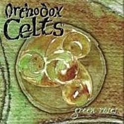 Orthodox Celts - Green Roses альбом