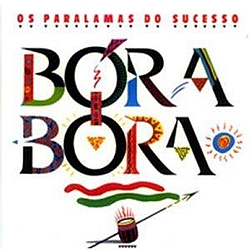Os Paralamas Do Sucesso - Bora-Bora альбом