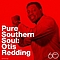Otis Redding &amp; Carla Thomas - Pure Southern Soul album