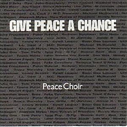 Peace Choir - Give Peace a Chance album