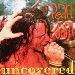 Pearl Jam - Uncovered album