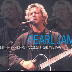 Pearl Jam - Building Bridges: Acoustic Shows 1999 album