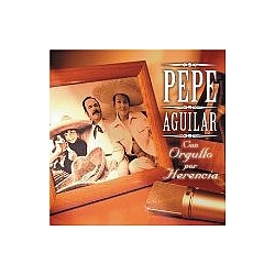 Pepe Aguilar - Con orgullo por herencia album