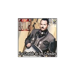 Pepe Aguilar - Lo Grande de Los Grandes альбом