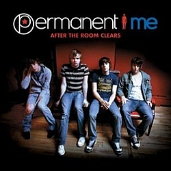 Permanent Me - After The Room Clears альбом