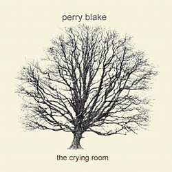 Perry Blake - The Crying Room album