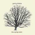 Perry Blake - The Crying Room альбом