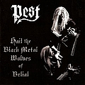 Pest - Hail the Black Metal Wolves of Belial album