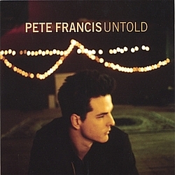 Pete Francis - Untold album
