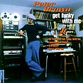 Peter Brown - Get Funky With Me: The Best Of The TK Years альбом