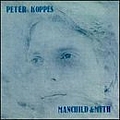 Peter Koppes - Manchild &amp; Myth альбом