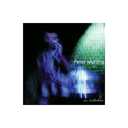 Peter Murphy - Alive Just for Love (disc 1) album