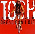 Peter Tosh - The Best of Peter Tosh: Dread Don&#039;t Die альбом