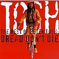 Peter Tosh - The Best of Peter Tosh: Dread Don&#039;t Die альбом