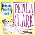 Petula Clark - Downtown - The Greatest Hits of Petula Clark альбом