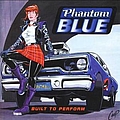 Phantom Blue - Built to Perform альбом