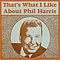 Phil Harris - That&#039;s What I Like About Phil Harris album