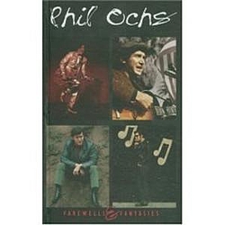 Phil Ochs - Farewells &amp; Fantasies (disc 3) альбом