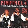 Pimpinela - Nuestras 12 Mejores Canciones...En Concierto! альбом