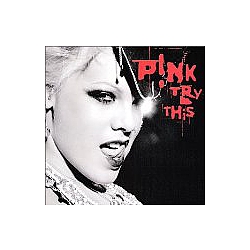 Pink - Try This [Bonus album