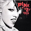 Pink - Try This [Bonus альбом