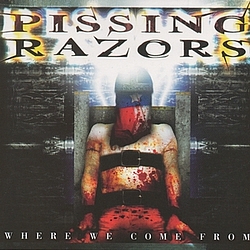 Pissing Razors - Where We Come from альбом