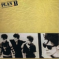 Plan B - The Independent Years 1984-1987 album