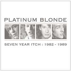 Platinum Blonde - Seven Year Itch: 1982-1989 альбом