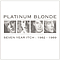 Platinum Blonde - Seven Year Itch: 1982-1989 album