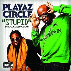 Playaz Circle - Stupid album