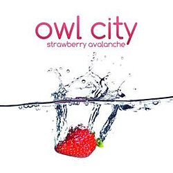 Owl City - Strawberry Avalanche альбом