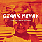 Ozark Henry - This Last Warm Solitude album