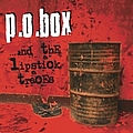 P.O.Box - ...and thE LipstiCk tracEs альбом