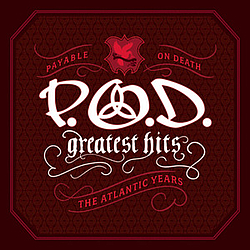 P.O.D. - Greatest Hits [The Atlantic Years] альбом