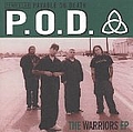 P.O.D. - The Warriors EP альбом