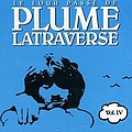 Plume Latraverse - Le Lour Passé de Plume Latraverse Vol. IV альбом