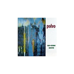 Polvo - Cor-Crane Secret альбом